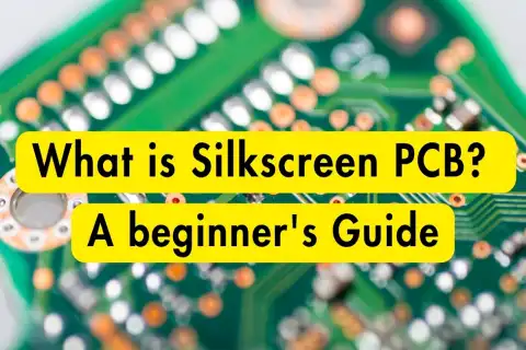 What is Silkscreen PCB? A Beginner's Guide