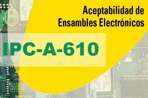 Understanding IPC-A-610 certification: The Gold Standard for PCB Assembly Quality