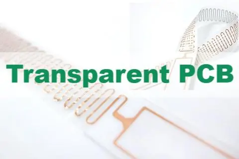 What is Transparent PCB？| PCB Knowledge