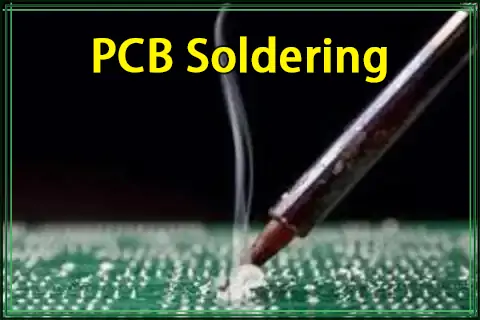 PCB Soldering| Soldering Types, Steps and Techniques