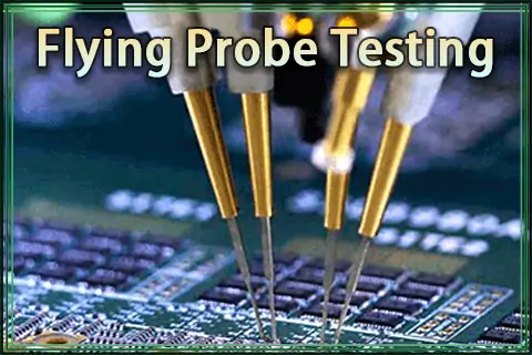 What is Flying Probe Testing?