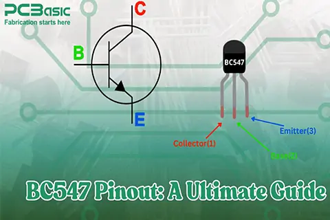 BC547 Pinout - A Comprehensive Guide