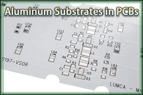 Use of Aluminum Substrates in PCB