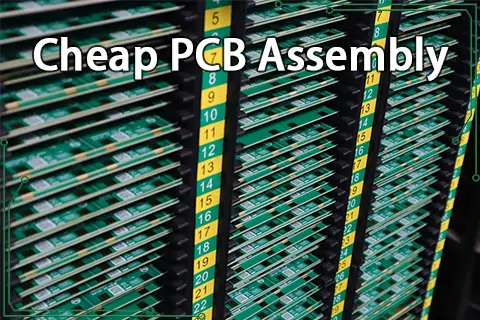 Cheap PCB Assembly with Premium Quality