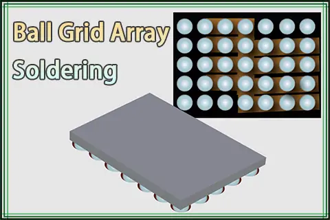 Ball Grid Array Soldering | BGA Assembly and Repair