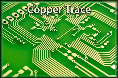 Copper Trace in PCBs: Everything You Need to Know