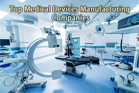Top 10 Medical Devices Manufacturing Companies and Leading Medical PCB Manufacturing Companies