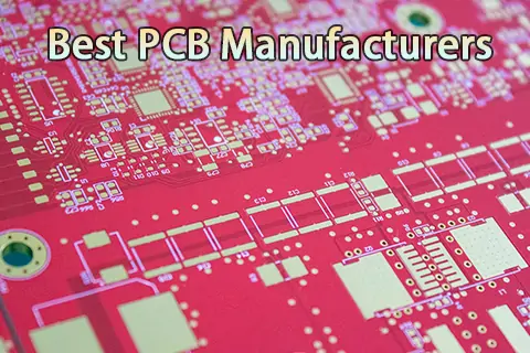 Best PCB Manufacturers in the World 
