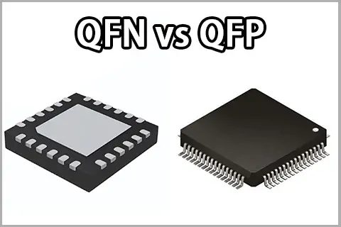 QFN- vs. QFP-Pakete: Umfassender Leitfaden