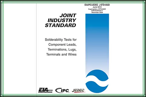 J-STD-002 – The Standard for Solderability Testing
