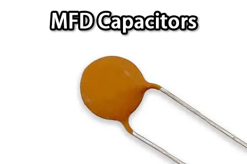 MFD Capacitors: Everything You Need to Know
