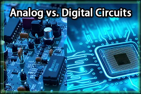 Analog vs. Digital Circuits