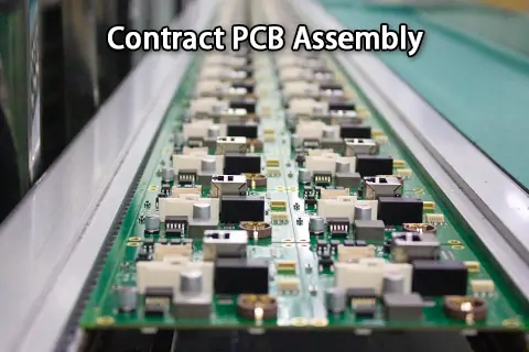 What is Contract PCB Assembly? Benefits, Process, and Key Considerations