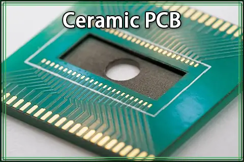 A Comprehensive Guide to Ceramic PCB