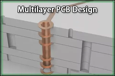 An Overview of Multilayer PCB Design