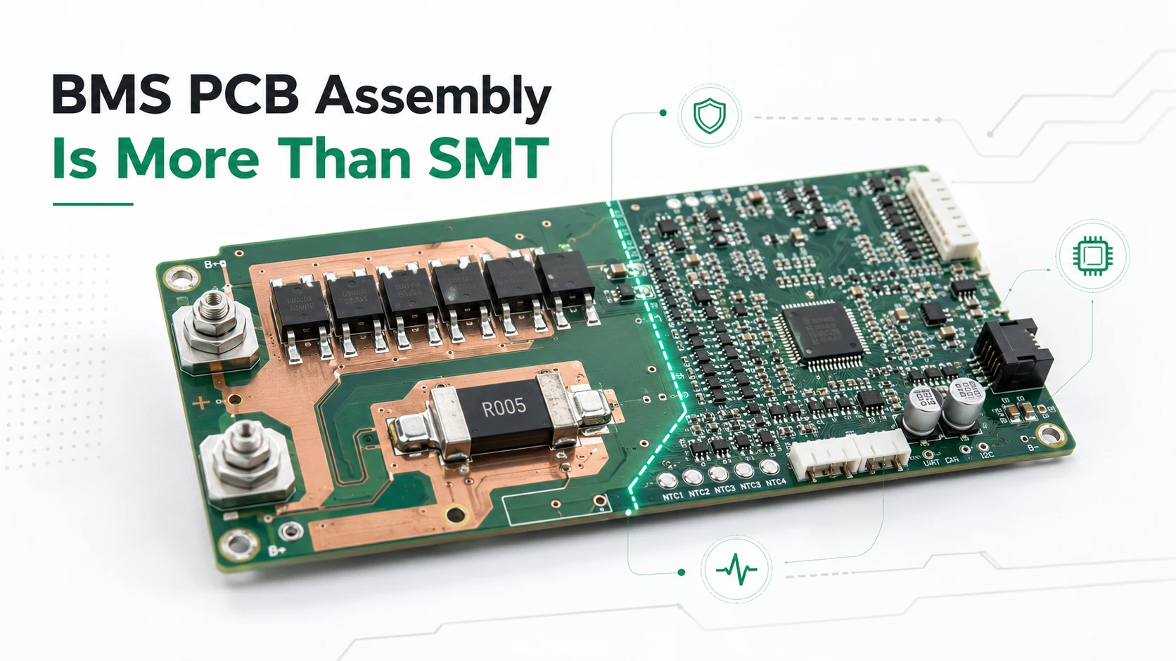 BMS PCB Assembly Is More Than SMT: What Makes a BMS Board Reliable?
