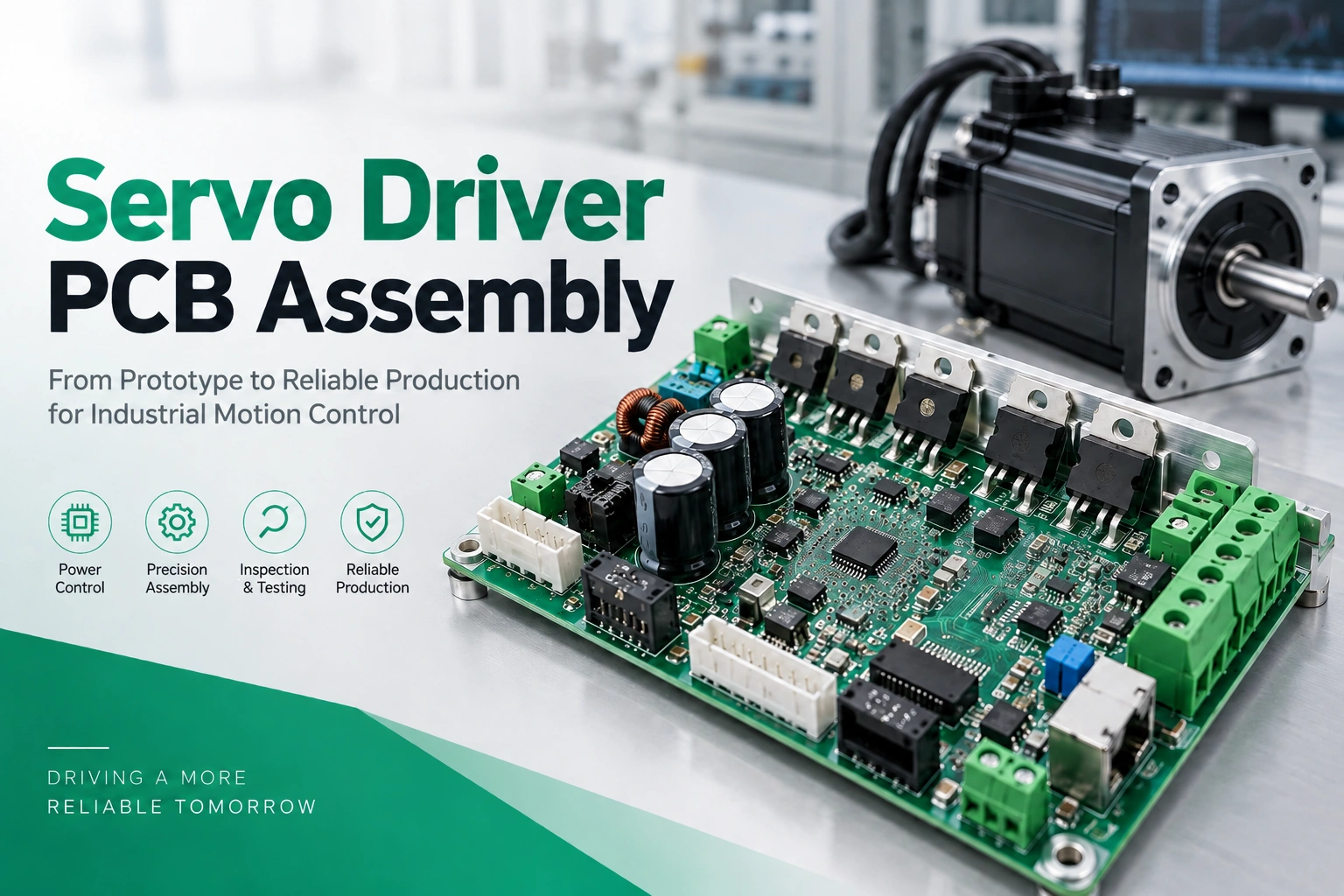 Servo Driver PCB Assembly: Manufacturing, Testing, and Reliability Guide